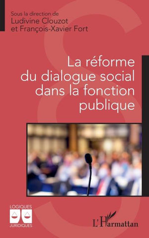 La réforme du dialogue social dans la fonction publique