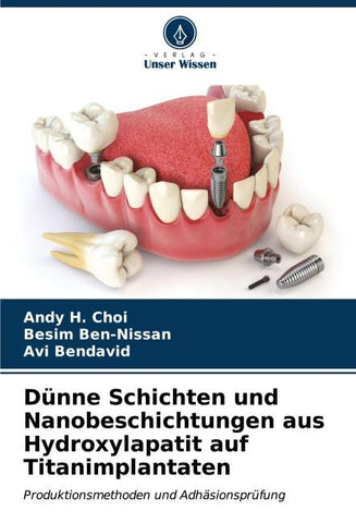 Dünne Schichten und Nanobeschichtungen aus Hydroxylapatit auf Titanimplantaten