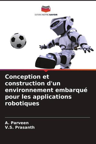 Conception et construction d'un environnement embarqué pour les applications robotiques