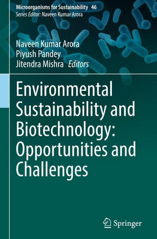 Environmental Sustainability and Biotechnology: Opportunities and Challenges