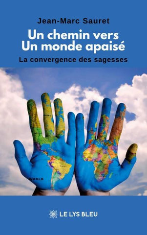 Un chemin vers un monde apaisé