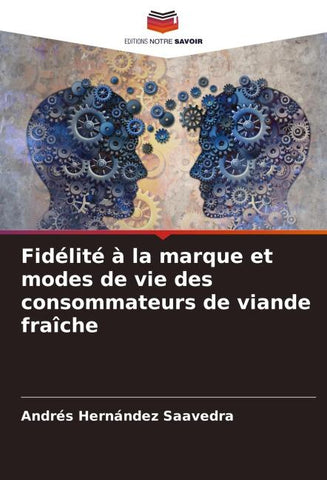 Fidélité à la marque et modes de vie des consommateurs de viande fraîche