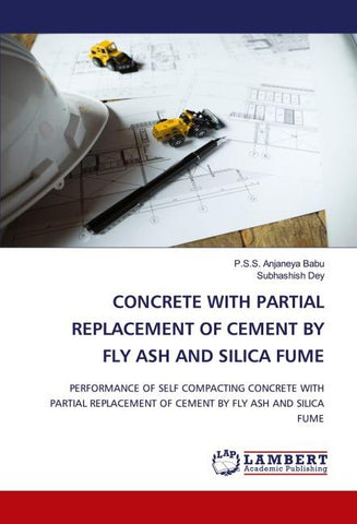 CONCRETE WITH PARTIAL REPLACEMENT OF CEMENT BY FLY ASH AND SILICA FUME