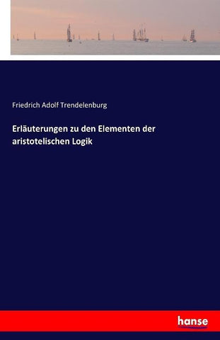 Erläuterungen zu den Elementen der aristotelischen Logik