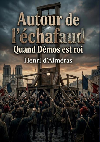 Autour de l'échafaud - Quand Démos est roi