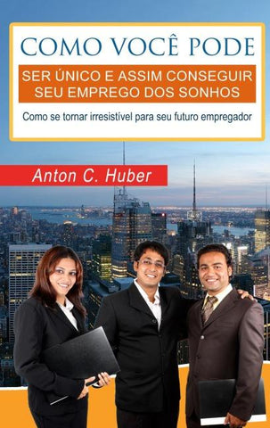 Como você pode ser único e assim conseguir seu emprego dos sonhos