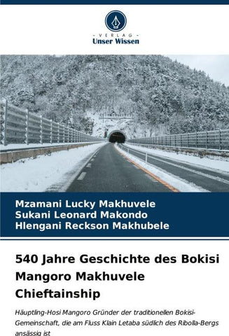 540 Jahre Geschichte des Bokisi Mangoro Makhuvele Chieftainship