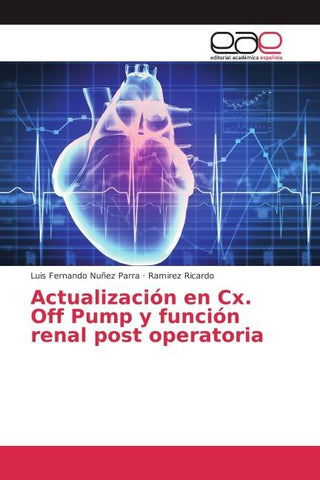 Actualización en Cx. Off Pump y función renal post operatoria
