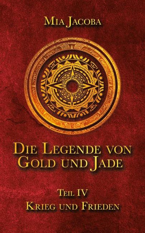 Die Legende von Gold und Jade 4: Krieg und Frieden