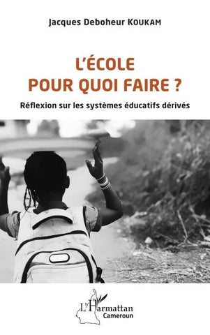 L'école pour quoi faire ?