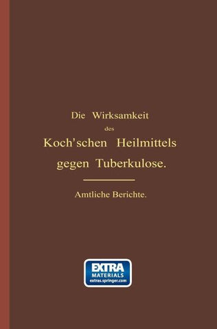 Die Wirksamkeit des Koch'schen Heilmittels gegen Tuberkulose