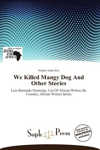 We Killed Mangy Dog And Other Stories