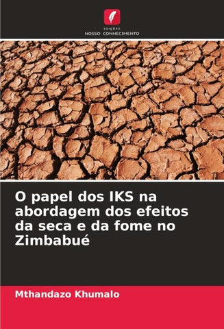 O papel dos IKS na abordagem dos efeitos da seca e da fome no Zimbabué
