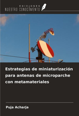 Estrategias de miniaturización para antenas de microparche con metamateriales