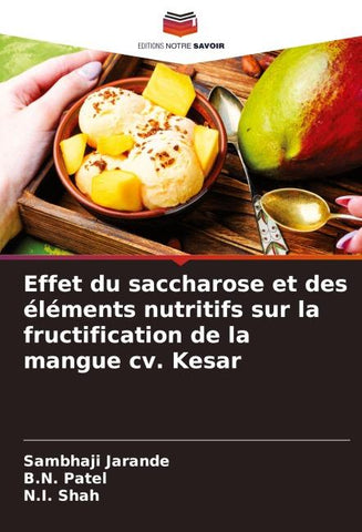 Effet du saccharose et des éléments nutritifs sur la fructification de la mangue cv. Kesar
