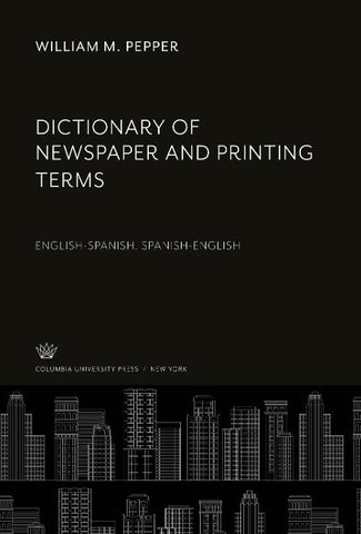 Dictionary of Newspaper and Printing Terms