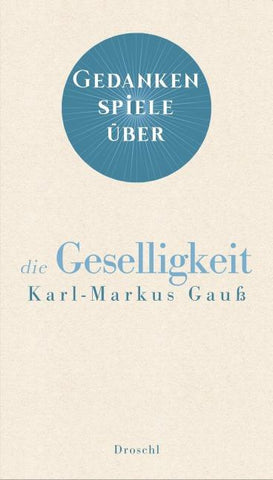 Gedankenspiele über die Geselligkeit