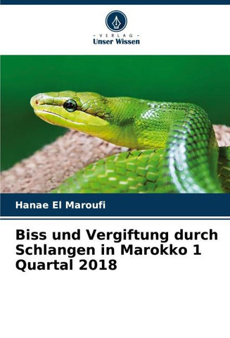 Biss und Vergiftung durch Schlangen in Marokko 1 Quartal 2018