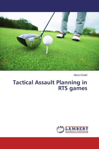 Tactical Assault Planning in RTS games