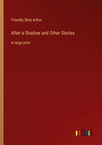 After a Shadow and Other Stories