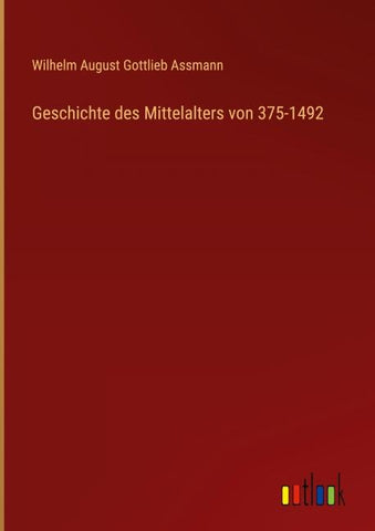 Geschichte des Mittelalters von 375-1492