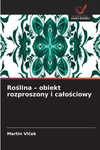 Ro¿lina - obiekt rozproszony i ca¿o¿ciowy