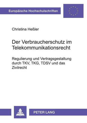 Der Verbraucherschutz im Telekommunikationsrecht