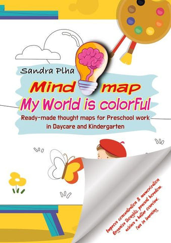 KitaFix-Mindmap My World is colorful (Ready-made thought maps for Preschool work in Daycare and Kindergarten)
