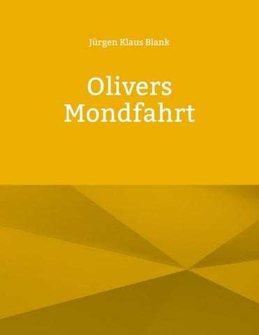 Olivers Mondfahrt