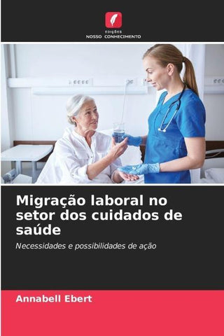 Migração laboral no setor dos cuidados de saúde