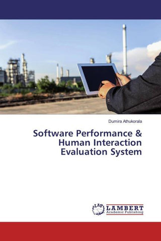 Software Performance & Human Interaction Evaluation System