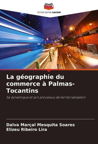 La géographie du commerce à Palmas-Tocantins