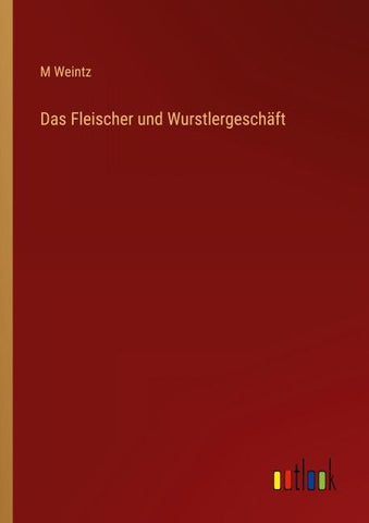 Das Fleischer und Wurstlergeschäft