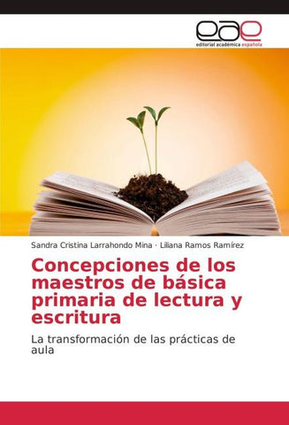 Concepciones de los maestros de básica primaria de lectura y escritura