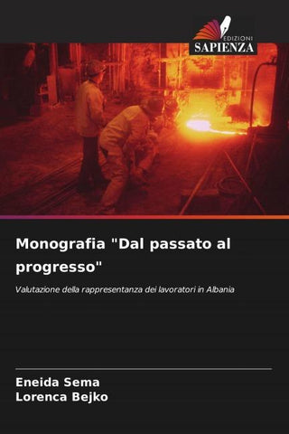Monografia "Dal passato al progresso"