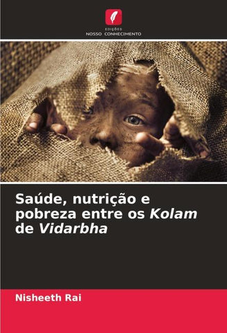 Saúde, nutrição e pobreza entre os Kolam de Vidarbha