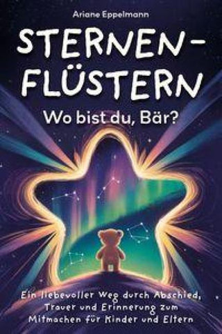 Sternenflüstern&nbsp;– Wo bist du, Bär?