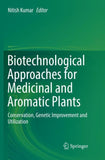 Biotechnological Approaches for Medicinal and Aromatic Plants