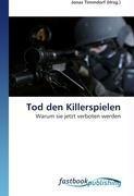 Tod den Killerspielen