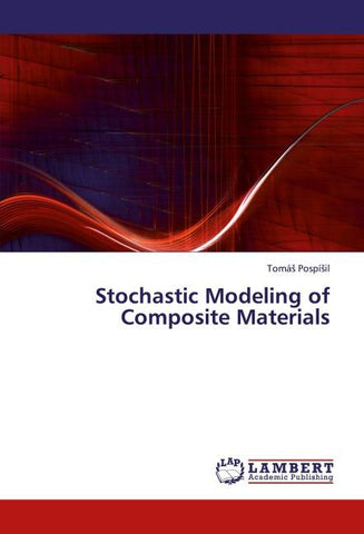Stochastic Modeling of Composite Materials
