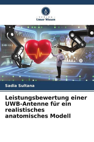 Leistungsbewertung einer UWB-Antenne für ein realistisches anatomisches Modell