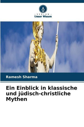 Ein Einblick in klassische und jüdisch-christliche Mythen
