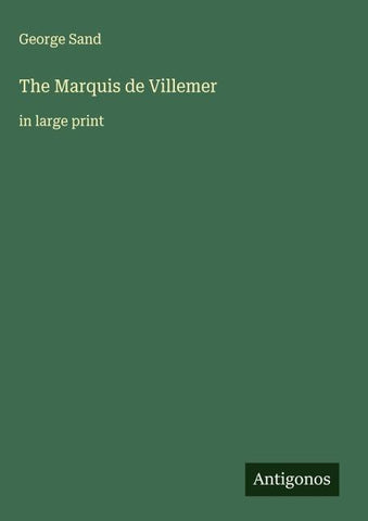 The Marquis de Villemer