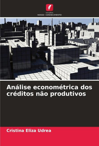 Análise econométrica dos créditos não produtivos