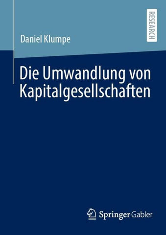 Die Umwandlung von Kapitalgesellschaften