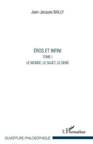 Eros et Infini (Tome I)