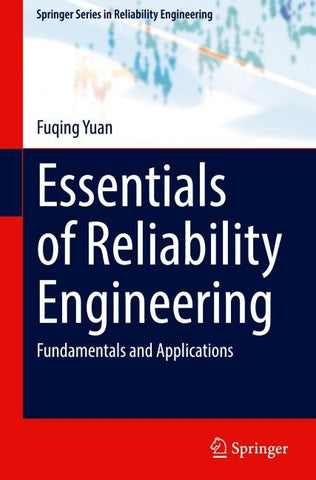 Essentials of Reliability Engineering