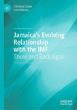 Jamaica’s Evolving Relationship with the IMF