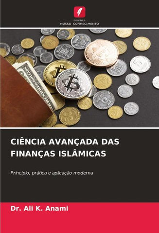 CIÊNCIA AVANÇADA DAS FINANÇAS ISLÂMICAS