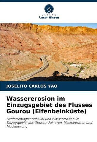 Wassererosion im Einzugsgebiet des Flusses Gourou (Elfenbeinküste)
